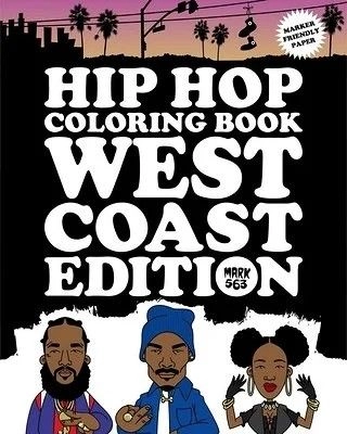   Hip Hop Coloring Book: West Coast Edition